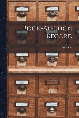 Book-auction Record; Volume 12 1