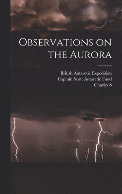 Observations on the Aurora 1