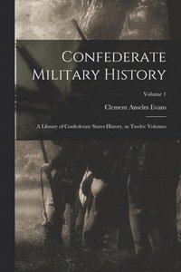 bokomslag Confederate Military History