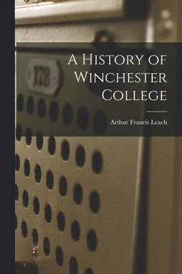 bokomslag A History of Winchester College