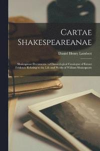 bokomslag Cartae Shakespeareanae