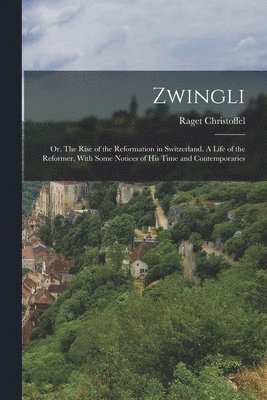 bokomslag Zwingli