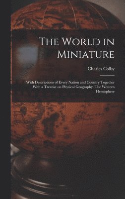 The World in Miniature 1