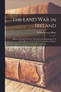 bokomslag The Land war in Ireland