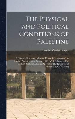Physical and Political Conditions of Palestine, Inbunden