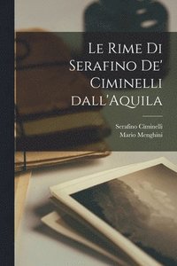 bokomslag Le rime di Serafino de' Ciminelli dall'Aquila