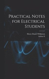 bokomslag Practical Notes for Electrical Students