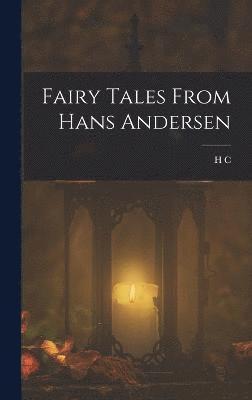 bokomslag Fairy Tales From Hans Andersen