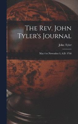 bokomslag The Rev. John Tyler's Journal