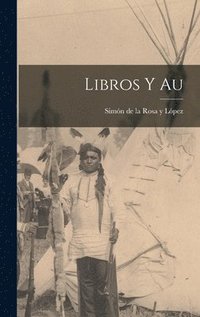 bokomslag Libros y au