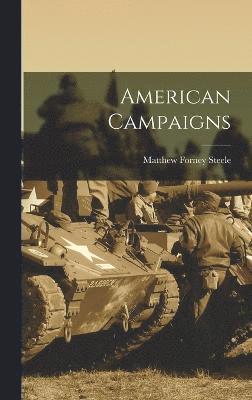 bokomslag American Campaigns