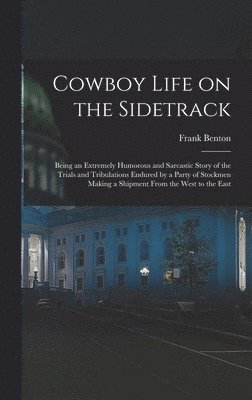 bokomslag Cowboy Life on the Sidetrack