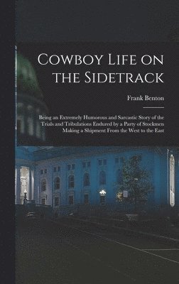 Cowboy Life on the Sidetrack 1