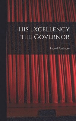 His Excellency the Governor