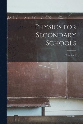 bokomslag Physics for Secondary Schools