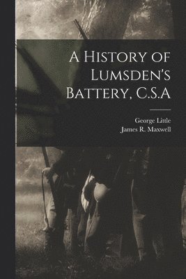 History of Lumsden's Battery, C.S.A