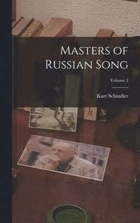 bokomslag Masters of Russian Song; Volume 2
