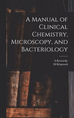 bokomslag Manual of Clinical Chemistry, Microscopy, and Bacteriology