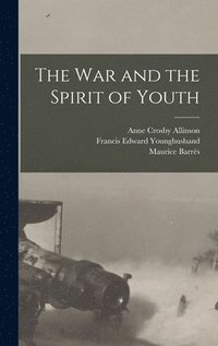 bokomslag The War and the Spirit of Youth