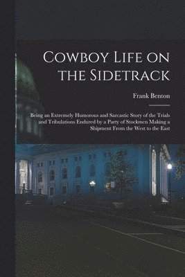 bokomslag Cowboy Life on the Sidetrack