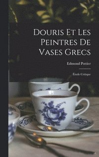 bokomslag Douris et les peintres de vases grecs; tude critique