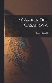 bokomslag Un' amica del Casanova