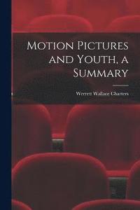 bokomslag Motion Pictures and Youth, a Summary