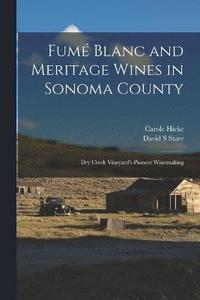 bokomslag Fum Blanc and Meritage Wines in Sonoma County