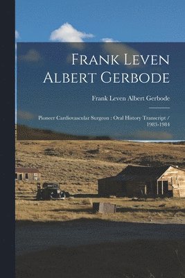 Frank Leven Albert Gerbode 1