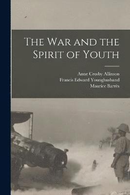 The War and the Spirit of Youth 1