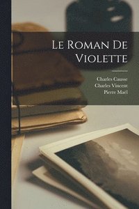 bokomslag Le roman de violette
