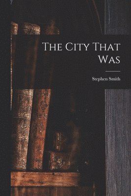 City That Was