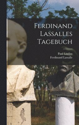 bokomslag Ferdinand Lassalles Tagebuch