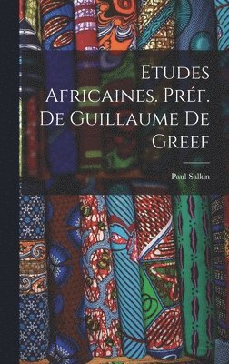 bokomslag Etudes africaines. Préf. de Guillaume de Greef