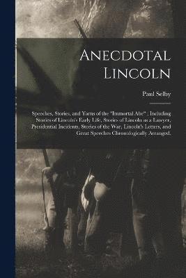 Anecdotal Lincoln 1