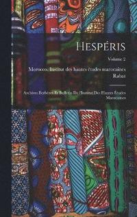 bokomslag Hespris; archives berbres et bulletin de l'Institut des hautes tudes marocaines; Volume 2