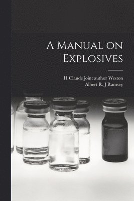 A Manual on Explosives 1