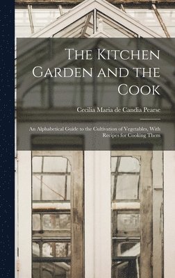 bokomslag Kitchen Garden and the Cook