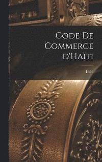 bokomslag Code de commerce d'Hati