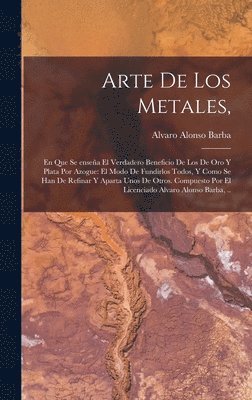 Arte de los metales, 1