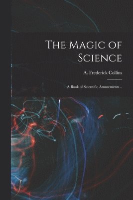 Magic of Science