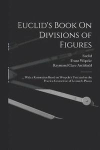 bokomslag Euclid's Book On Divisions of Figures