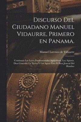 bokomslag Discurso del ciudadano Manuel Vidaurre, primero en Panama.