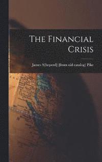 bokomslag The Financial Crisis