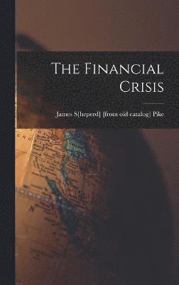 Financial Crisis, Inbunden