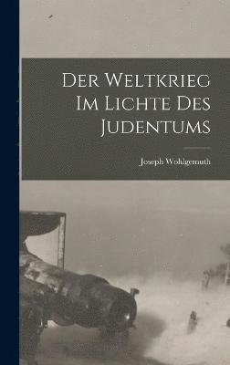 bokomslag Weltkrieg Im Lichte Des Judentums