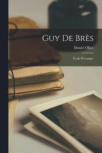 bokomslag Guy de Brès