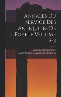 bokomslag Annales du Service des antiquits de l'Egypte Volume 2-3