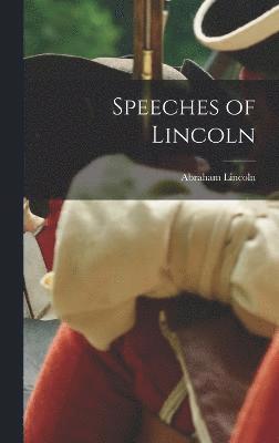 bokomslag Speeches of Lincoln