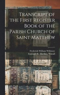 bokomslag Transcript of the First Register Book of the Parish Church of Saint Matthew